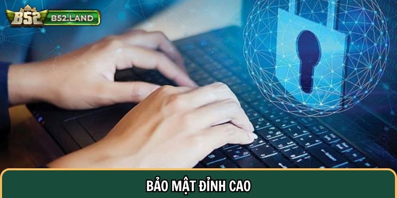 Bảo mật đỉnh cao