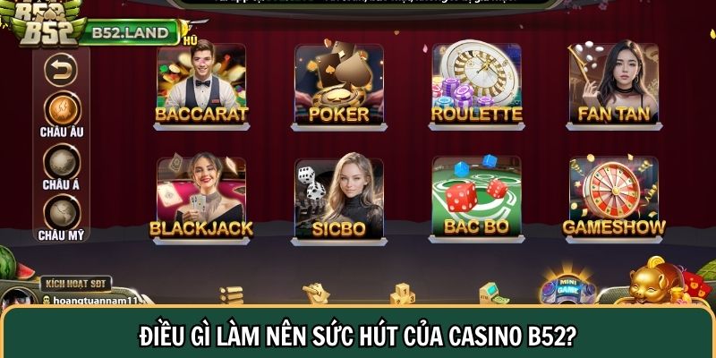 Điều gì làm nên sức hút của Casino B52?