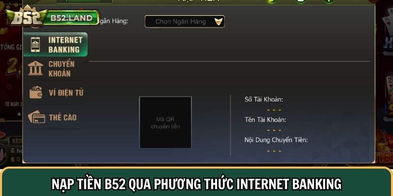 Nạp tiền B52 qua phương thức Internet Banking