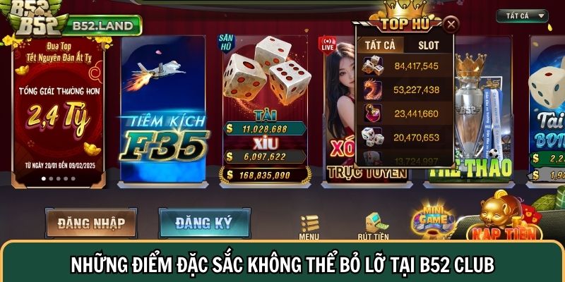 Khám phá những điểm đặc sắc không thể bỏ lỡ tại B52 Club