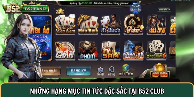 Những hạng mục tin tức đặc sắc tại B52 Club