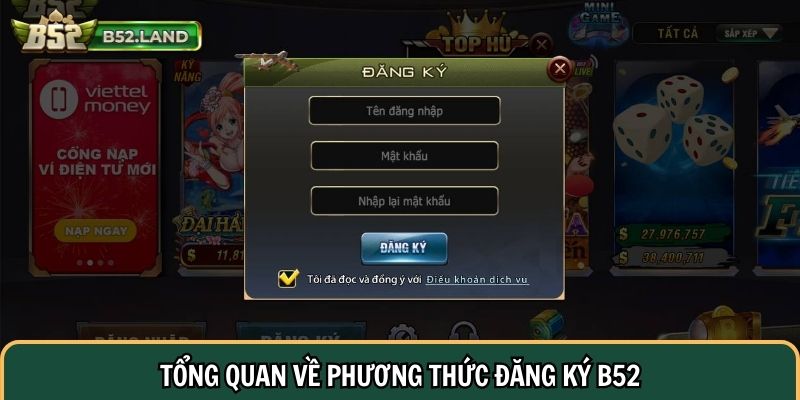 Tổng quan về phương thức đăng ký B52