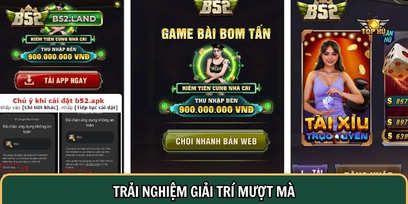 Trải nghiệm giải trí mượt mà